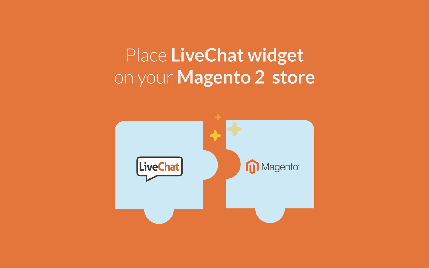 LiveChat integrates with Magento v. 2
