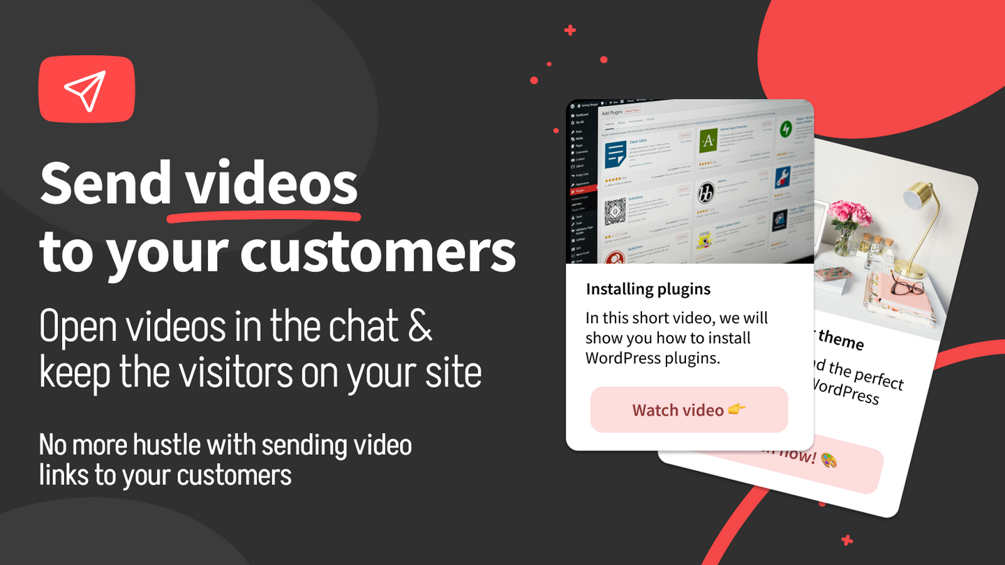 Send videos to your customers