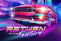 Return To The Feature