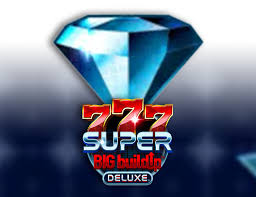 777 Super Big Buildup Deluxe™