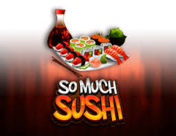 So Much Sushi