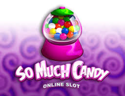 So Much Candy